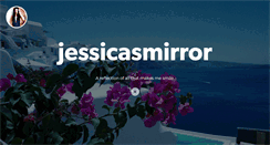 Desktop Screenshot of jessicasmirror.com